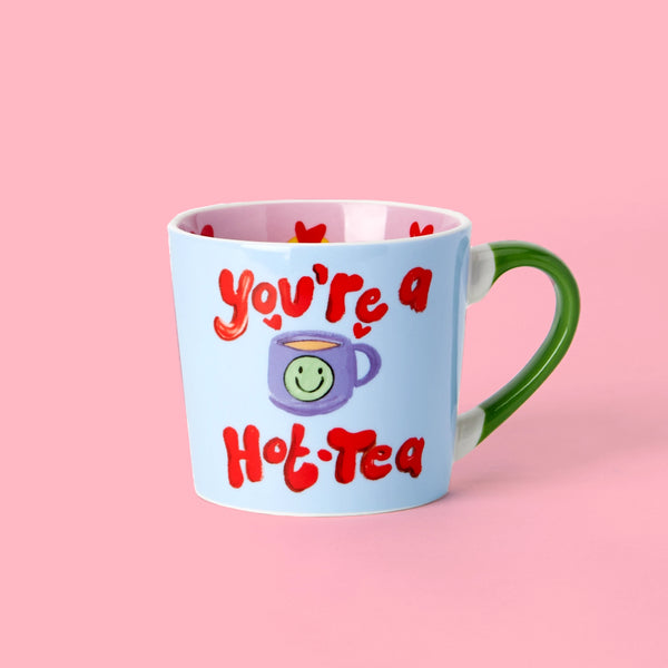 You're A Hot-Tea Mug