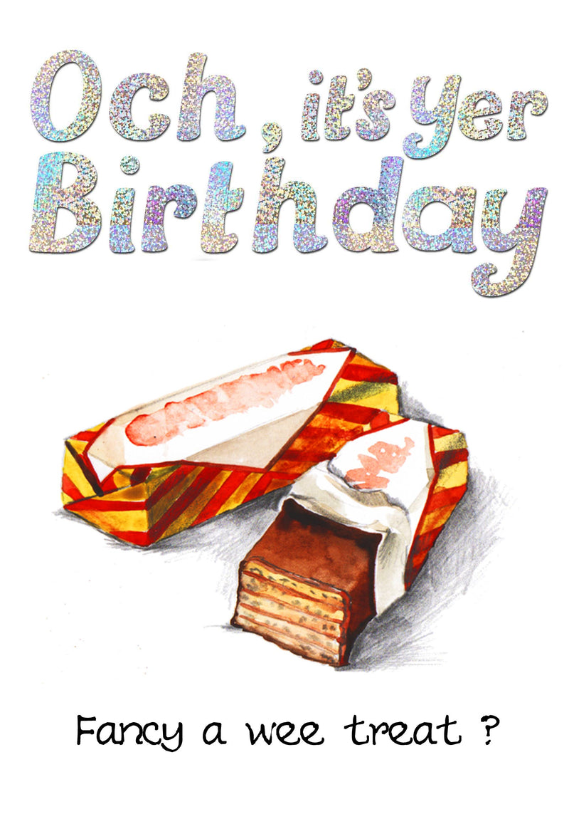 'Och its yes Birthday, Fancy a wee Treat?' Birthday Card