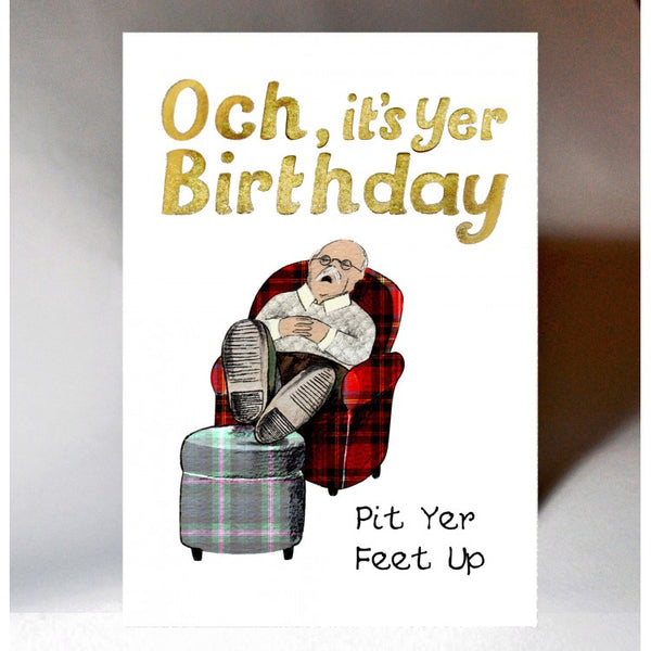 Birthday Pit Yer Feet Up Card